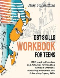 bokomslag DBT Skills Workbook for Teens