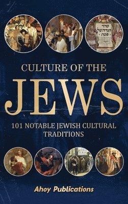 Ahoy Publications - Culture of the Jews, Inbunden