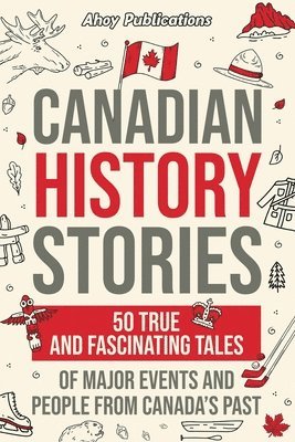 bokomslag Canadian History Stories