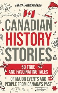 bokomslag Canadian History Stories