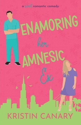 bokomslag Enamoring Her Amnesic Ex