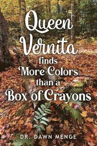 bokomslag Queen Vernita Finds More Colors Than a Box of Crayons