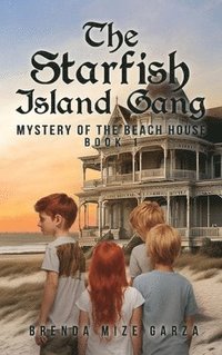 bokomslag The Starfish Island Gang