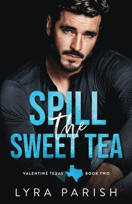 Spill the Sweet Tea 1