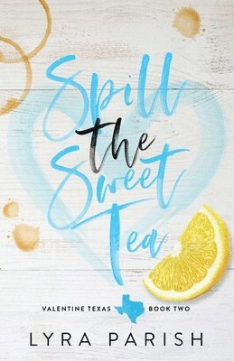 bokomslag Spill the Sweet Tea (Special Edition)