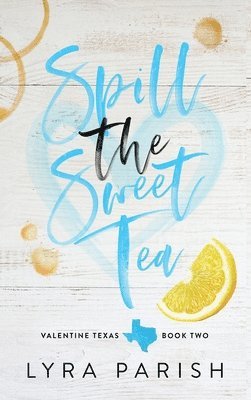 Spill the Sweet Tea (Special Edition) 1