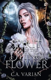 bokomslag Spirit of the Dying Flower