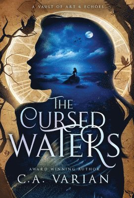 C A Varian, C. A. Varian, C.A. Varian - Cursed Waters, Inbunden