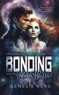 bokomslag Bonding with the Alien Warrior