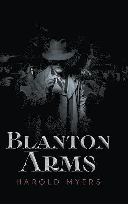 Harold Myers - Blanton Arms, Inbunden