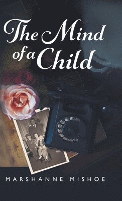 Marshanne Mishoe - Mind of a Child, Inbunden