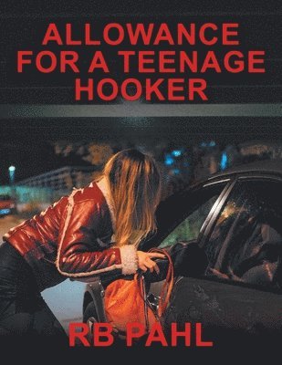 Allowance for a Teenage Hooker 1