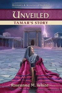 bokomslag Unveiled Tamar's Story