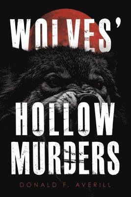 bokomslag Wolves' Hollow Murders