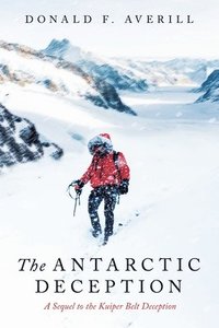 bokomslag The antarctic Deception