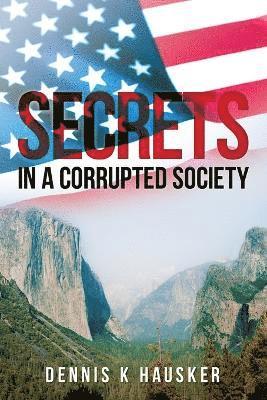 Secrets in a Corrupted Society 1