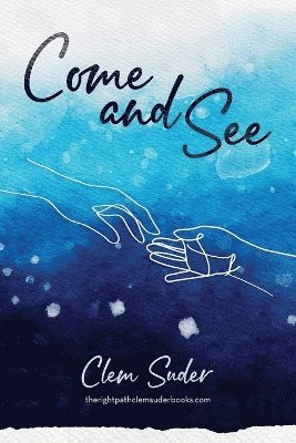 Clem Suder - Come and See, Häftad