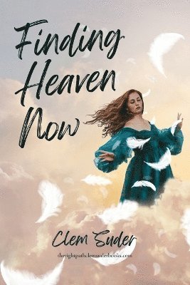 Clem Suder - Finding Heaven Now, Häftad