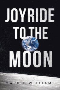 bokomslag Joyride to the Moon