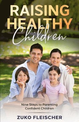 Raising Healthy Children 1