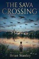 Brian Stanley - Sava Crossing, Häftad