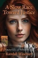 Randall Wisehart - Slow Race Toward Justice, Häftad