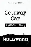 Gaetano A Cresci - Getaway Car, Inbunden. Tillgänglighet: Lägg i varukorg