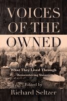 Richard Seltzer - Voices of the Owned, Häftad