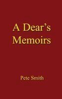 Pete Smith - A Dear's Memoirs, Inbunden. Tillgänglighet: Lägg i varukorg