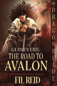 bokomslag The Road to Avalon