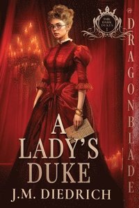 bokomslag A Lady's Duke