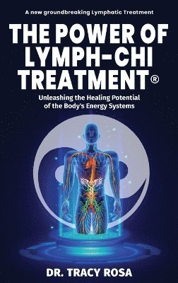 The Power of Lymph-Chi Treatment 1