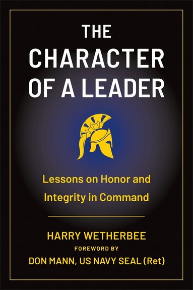 Harry Wetherbee, Don Mann - Character of a Leader, Häftad