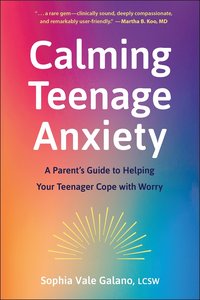 bokomslag Calming Teenage Anxiety
