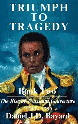 Triumph To Tragedy - Book Two 1