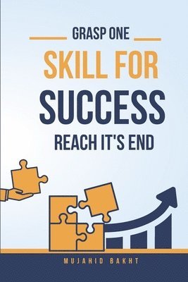 Grasp One Skill for Success and Reach Its End 1