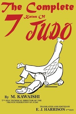 bokomslag The Complete Seven Katas of Judo