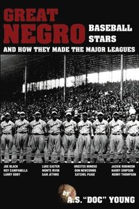 bokomslag Great Negro Baseball Stars and how they made the Major Leagues