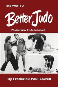 bokomslag The Way to Better Judo