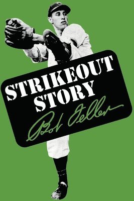 Bob Feller - Strikeout Story, Häftad