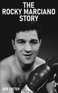 bokomslag The Rocky Marciano Story