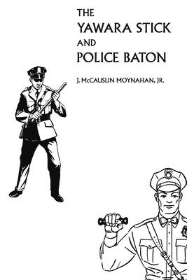 bokomslag Yawara Stick and Police Baton