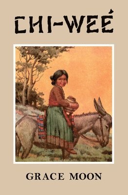 bokomslag CHI-WE? The Adventures of a Little Indian Girl