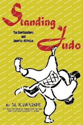 Standing Judo; the combinations and counter-attacks 1