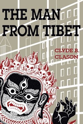 Clyde B Clason, Clyde B. Clason - Man from Tibet, Häftad
