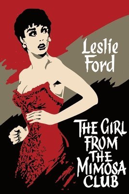 Leslie Ford - Girl from the Mimosa Club, Häftad