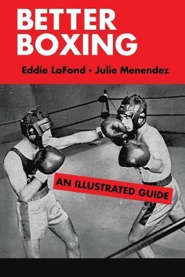 Better Boxing: An Illustrated Guide 1