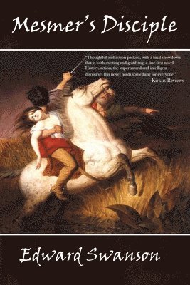 Edward Swanson - Mesmer's Disciple, Häftad