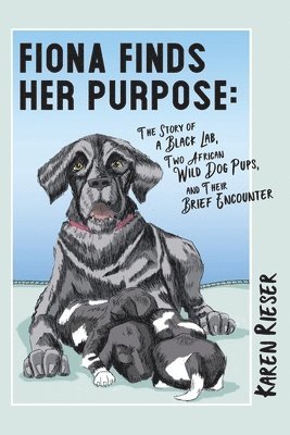 Karen Rieser - Fiona Finds Her Purpose, Häftad