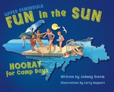 bokomslag Upper Peninsula Fun in the Sun